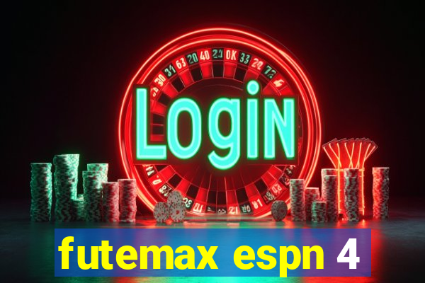 futemax espn 4